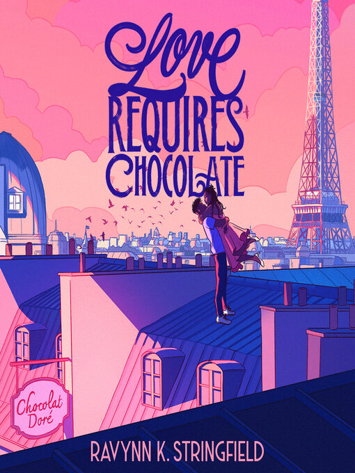 Title details for Love Requires Chocolate by Ravynn K. Stringfield - Wait list